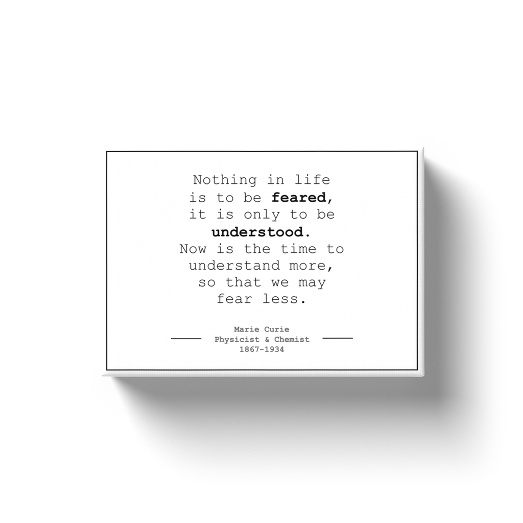 Marie Curie quote print fear less canvas wrap, gift for scientists