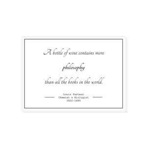 Louis Pasteur wine philosophy quote