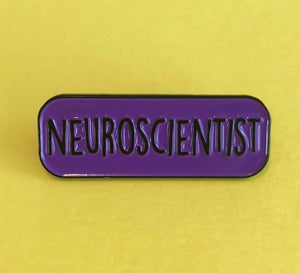 Neuroscientist enamel pin