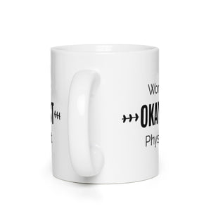 World's OKAYEST Physicist Coffee Mug