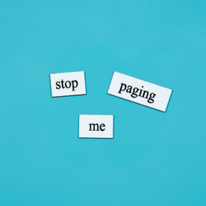 GLG - stop paging me magnetic word