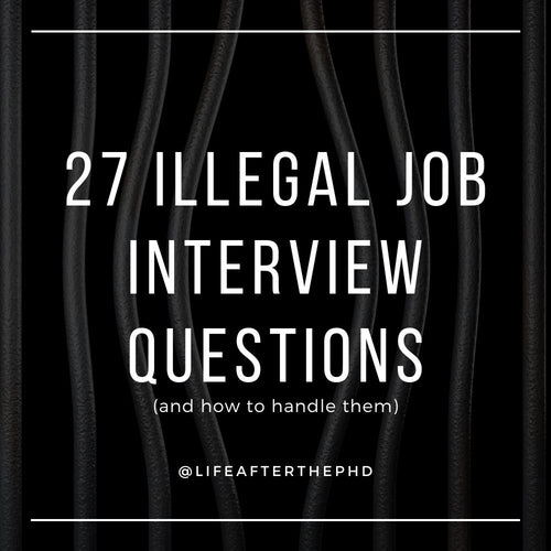 27 ILLEGAL Interview Questions to Know Before Your PhD Job Interview