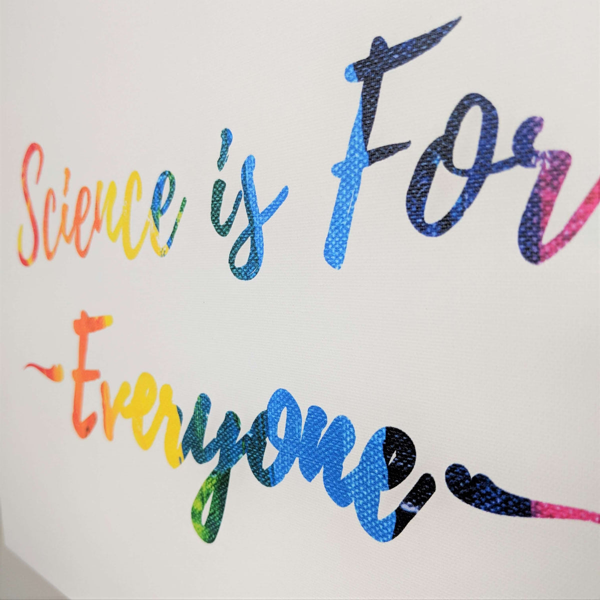 Science is for everyone rainbow canvas wrap print for research scientists