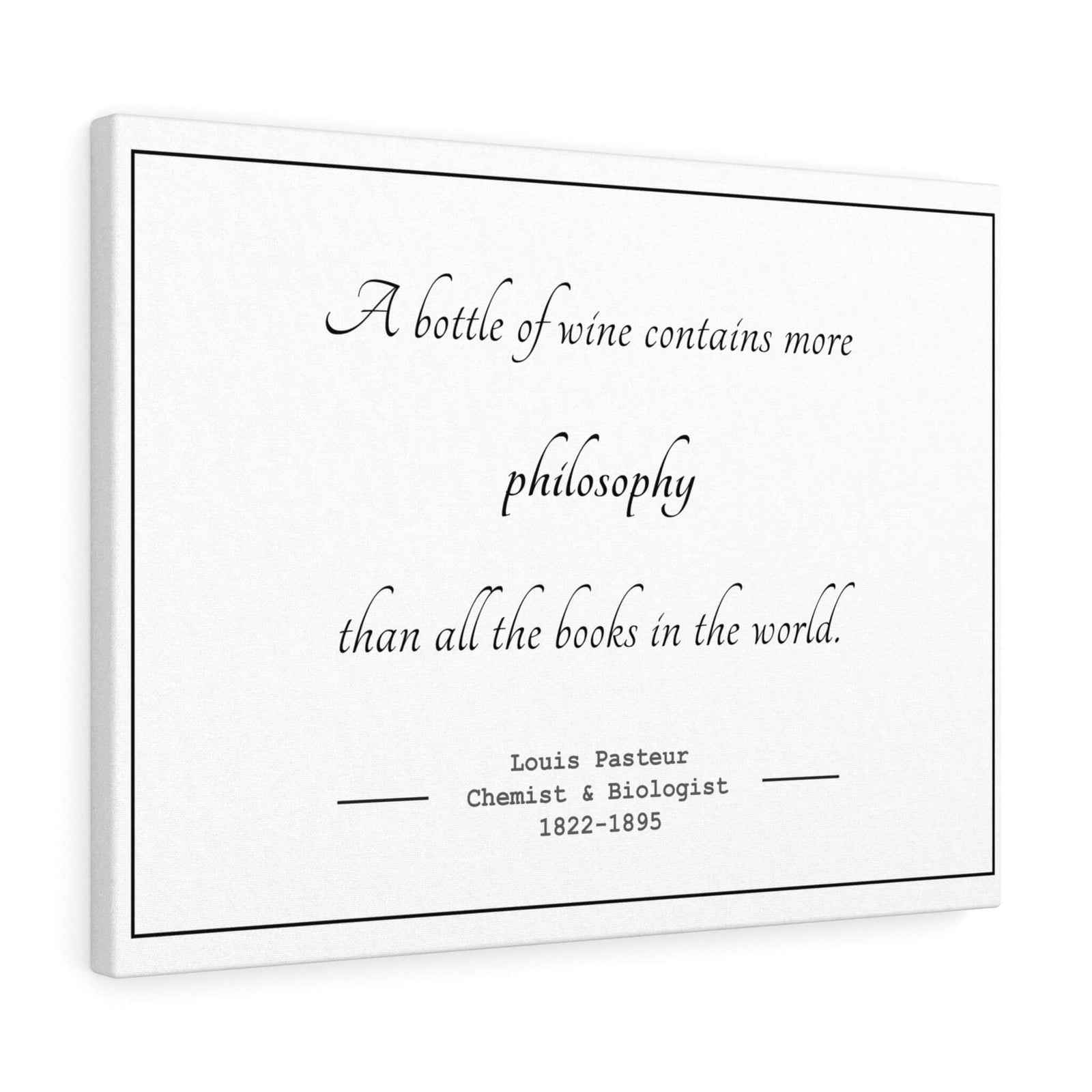 Louis Pasteur wine philosophy quote, gift for scientists