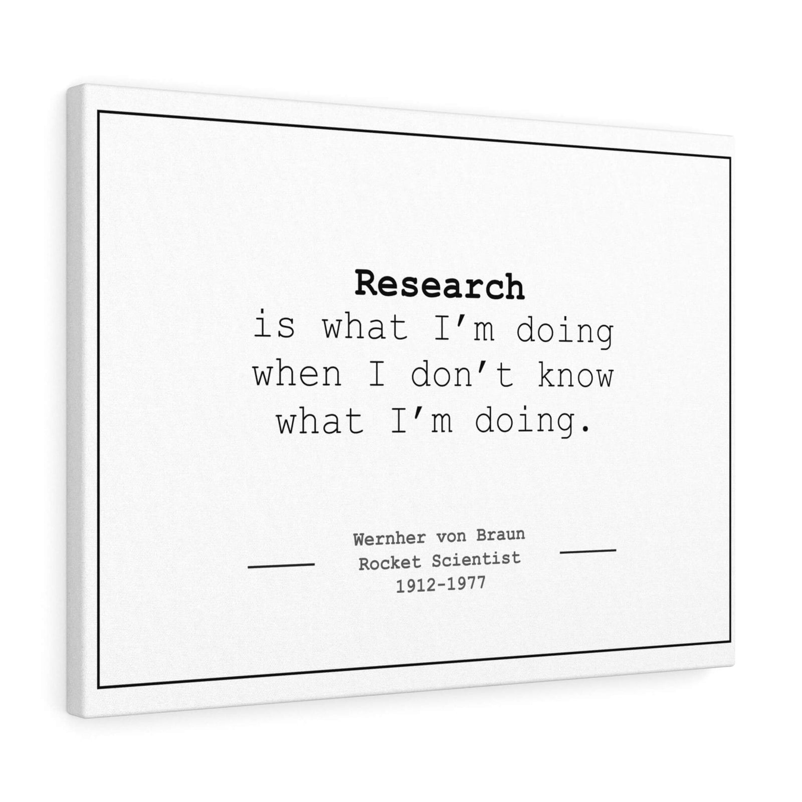 Wernher von Braun quote canvas wrap, gift for scientists