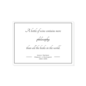 Louis Pasteur wine philosophy quote