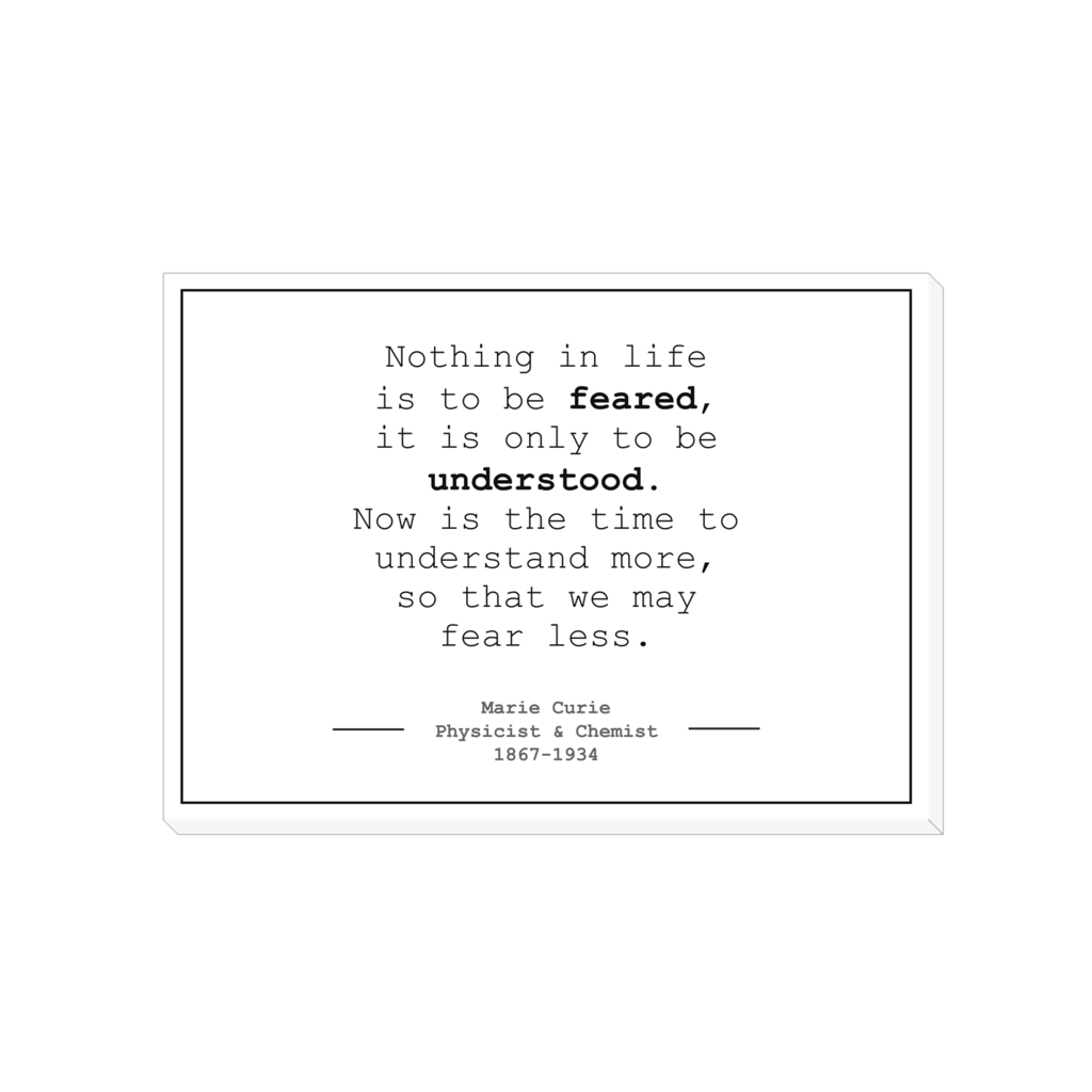 Marie Curie Quote print fear less canvas wrap, gift for scientists