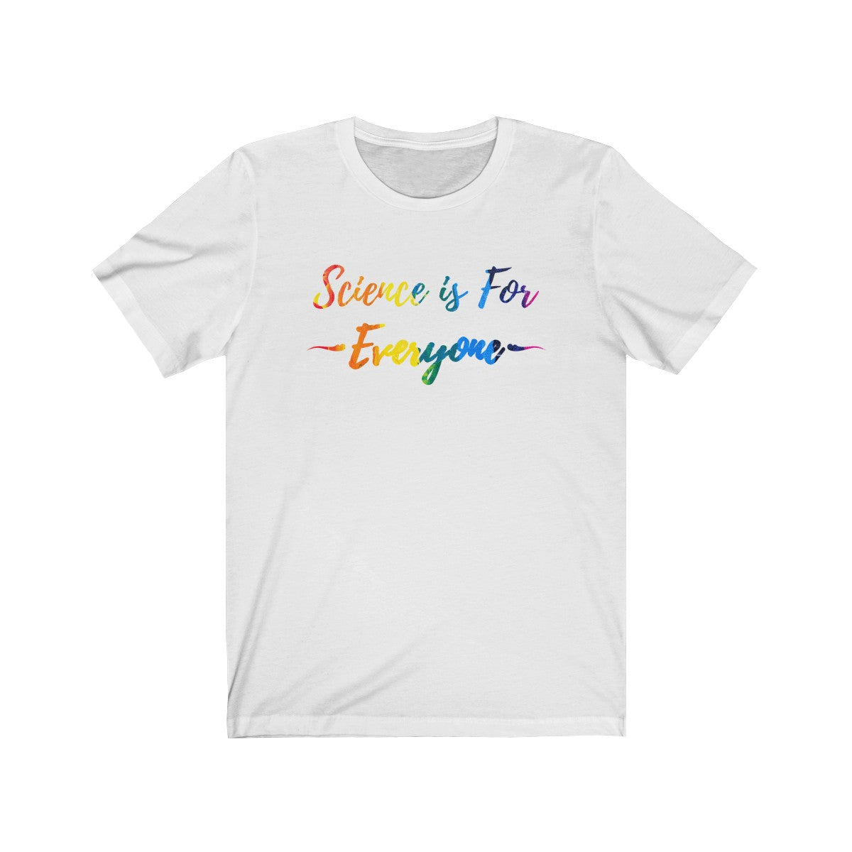 Science is for Everyone - Cotton Tee - Genius Lab Gear