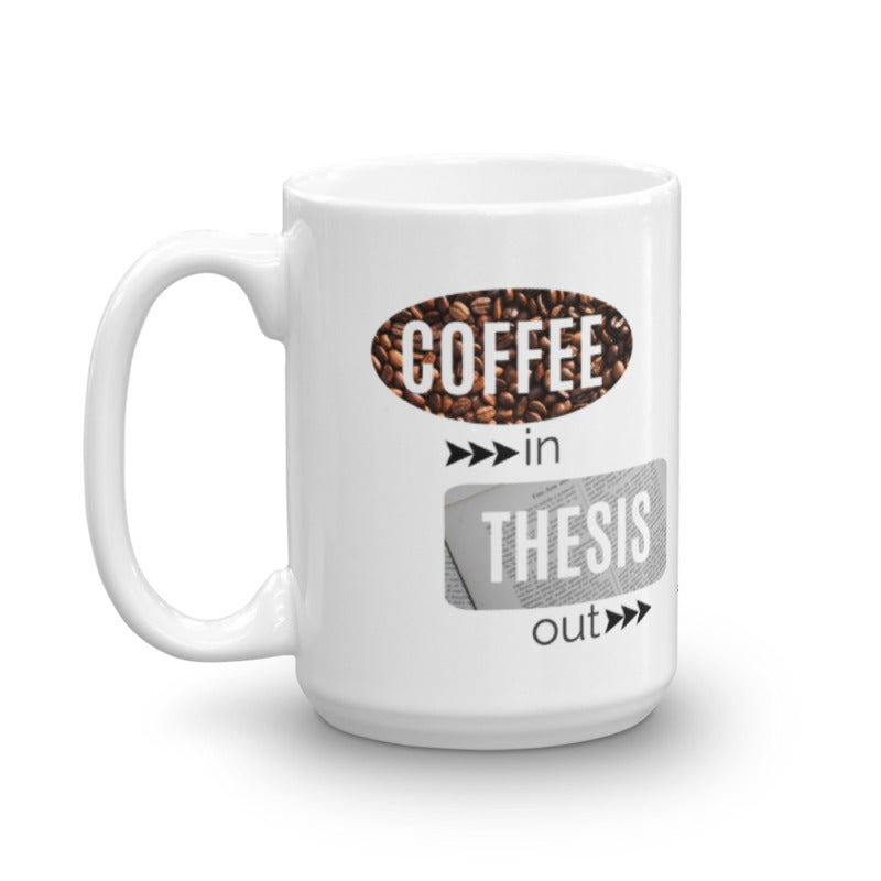 Coffee in Thesis out - Ceramic coffee mug
