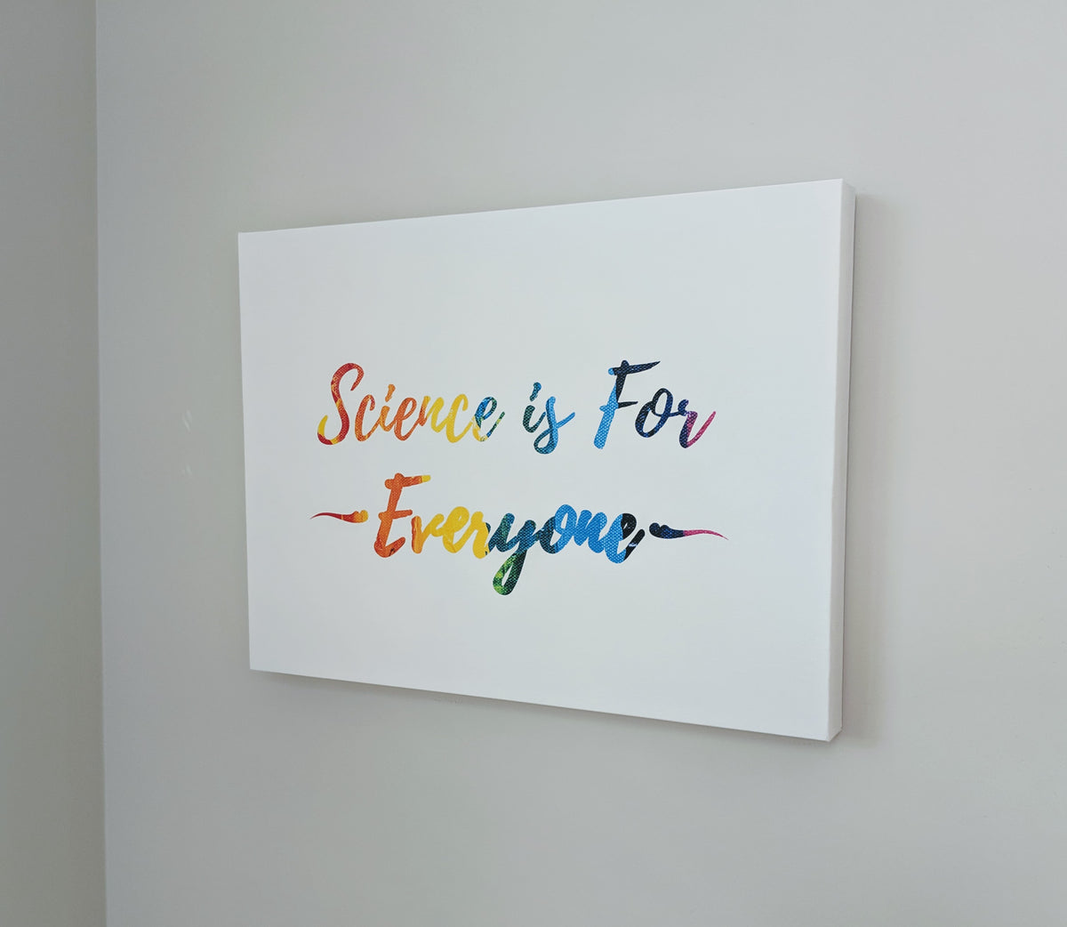 Science is for everyone rainbow canvas wrap print for research scientists