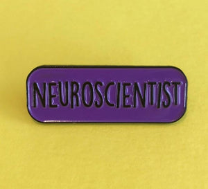 Neuroscientist Enamel Pin - (Price includes shipping)