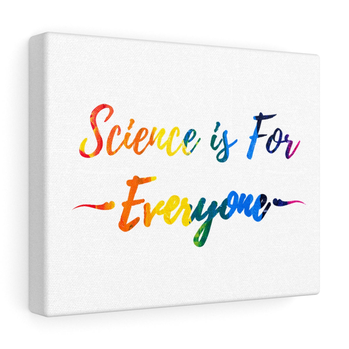Science is for everyone rainbow canvas wrap print for research scientists, gift for scientists