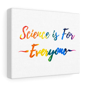 Science is for everyone rainbow canvas wrap print for research scientists