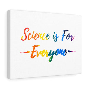 Science is for everyone rainbow canvas wrap print for research scientists