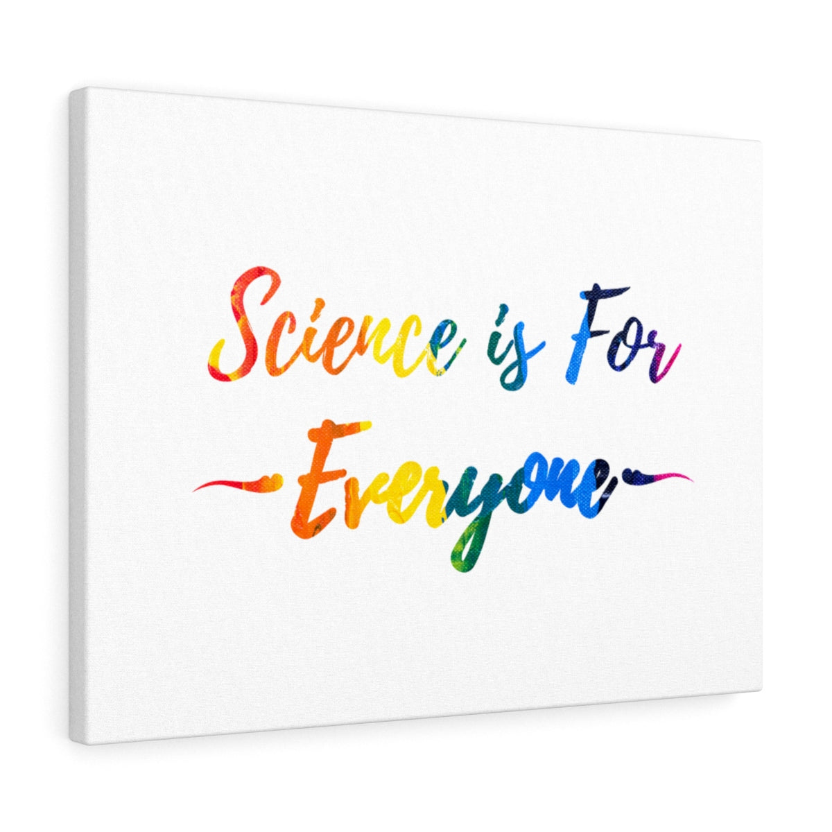 Science is for everyone rainbow canvas wrap print for research scientists